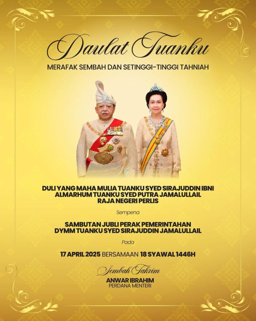 PMX ucap tahniah Sambutan Jubli Perak Pemerintahan Raja Perlis Tuanku Syed Sirajuddin Jamalullail