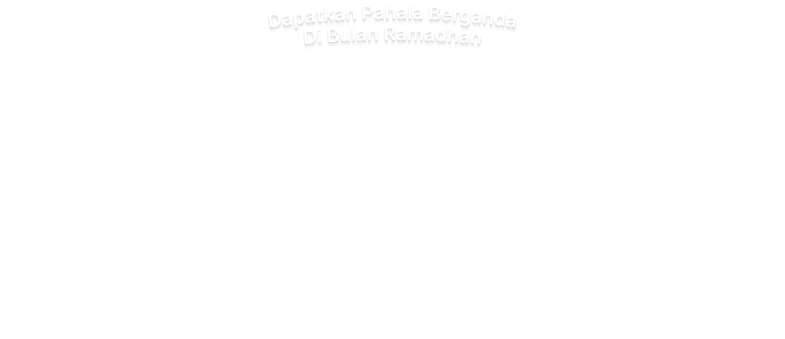 DapatkanPahalBergandaDiBulanRamadhan(Tablet)