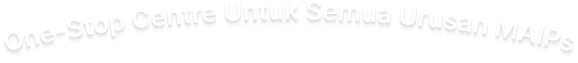 One Stop Centre Untuk Semua Urusan MAIPs