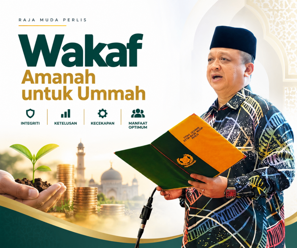 Pengurusan wakaf perlu telus, profesional – Raja Muda Perlis